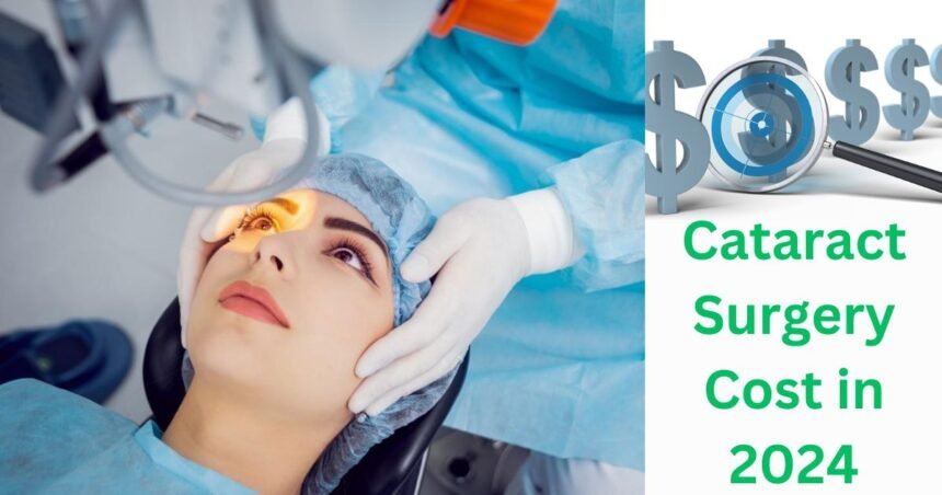 Cataract Surgery Cost