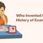 Who Invented exams