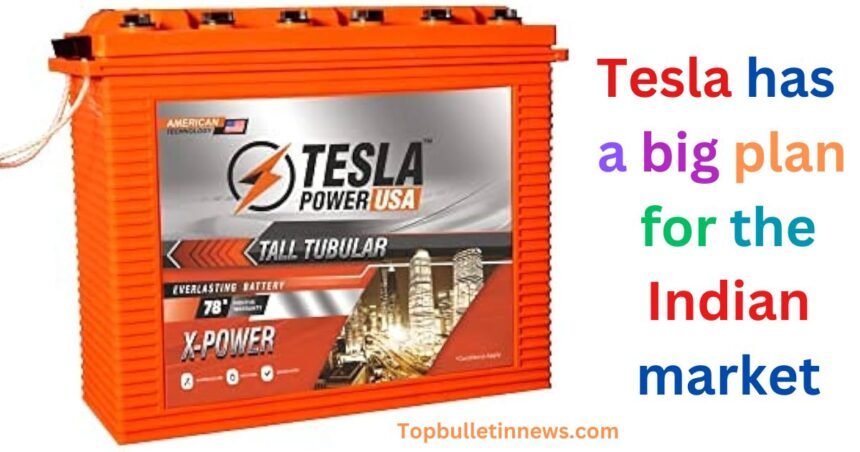 Tesla E-vehicle batteries Tesla has a big plan for the Indian market