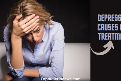 Depression Causes and Treatment