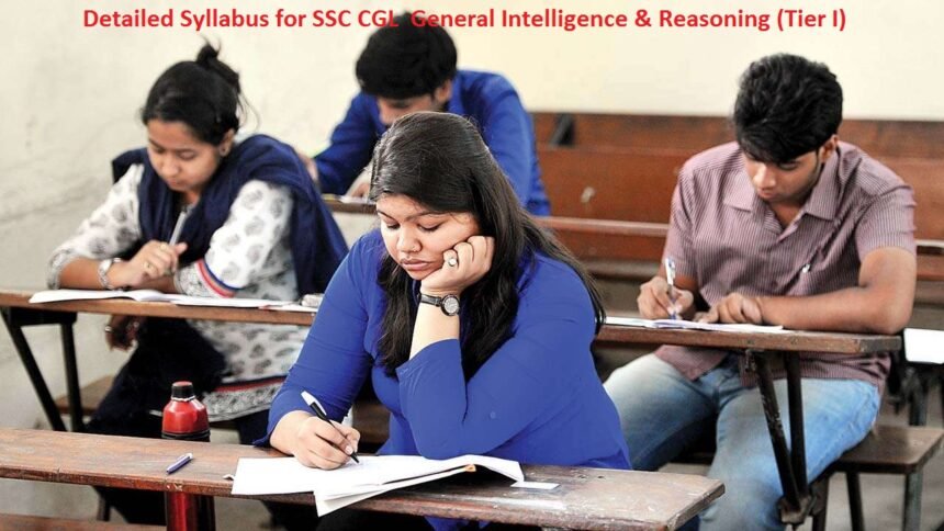 Detailed Syllabus for SSC CGL General Intelligence & Reasoning (Tier I)